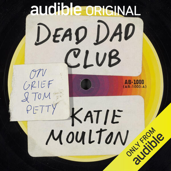 Dead Dad Club: On Grief & Tom Petty