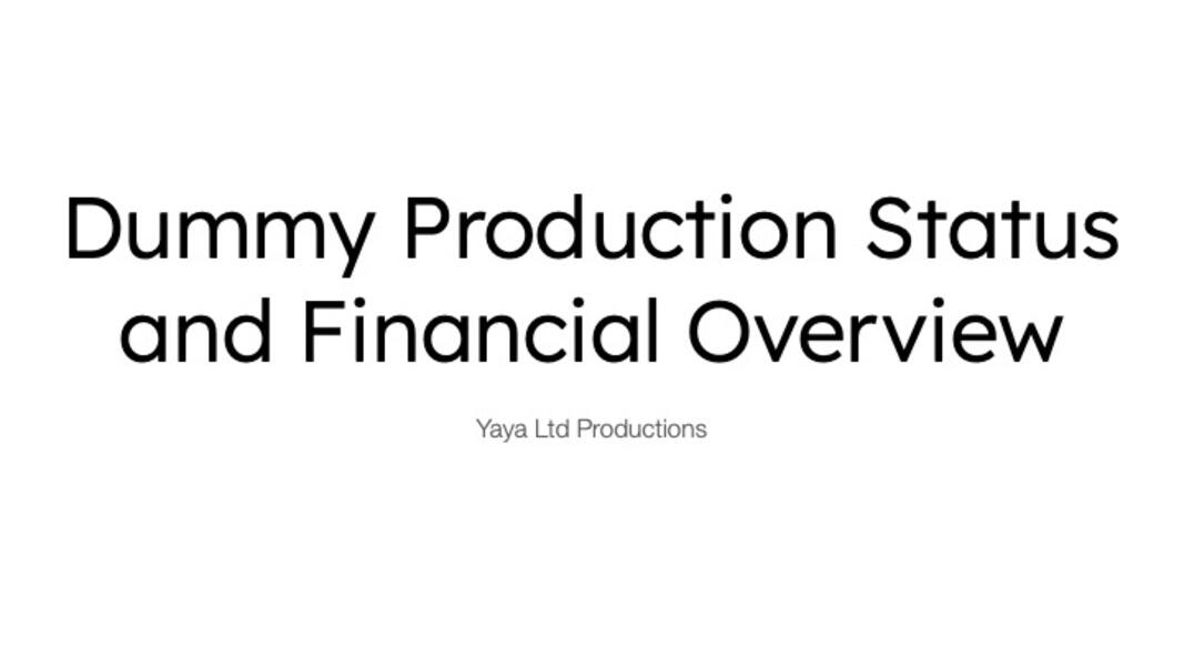 Dummy Production Overview 