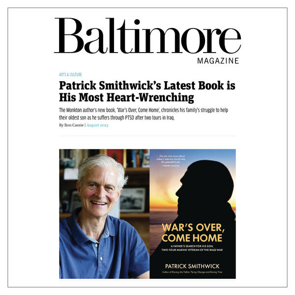 Baltimore Magazine Article, Patrick Smithwick’s Latest Book is His Most Heart-Wrenching