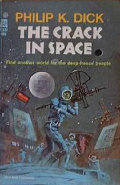 A Crack in Space by Philip K. Dick